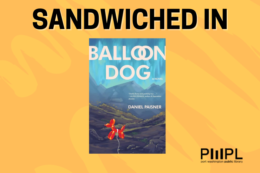 Sandwiched In - Cover photo of Balloon Dog by Daniel Paisner