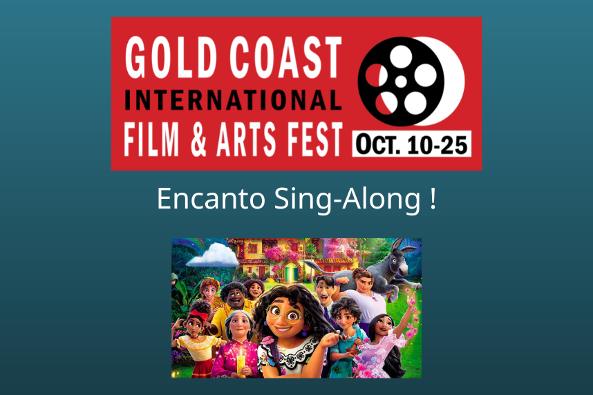Gold Coast International Film Festival Series - Encanto Sing-Along! | Port  Washington Public Library