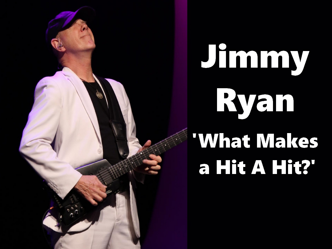 Jimmy Ryan 'What Makes a Hit a Hit?
