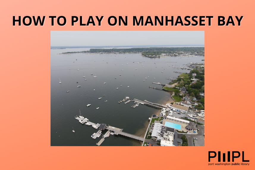 How to Play on Manhasset Bay