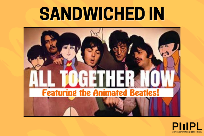 Sandwiched In - All Together Now - The Animated Beatles