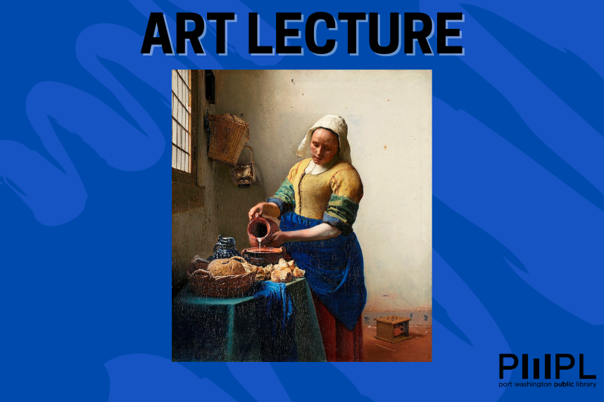 Art Lecture with Thomas Germano - Vermeer