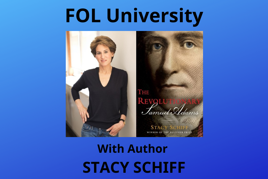 FOL University with Author Stacy Schiff