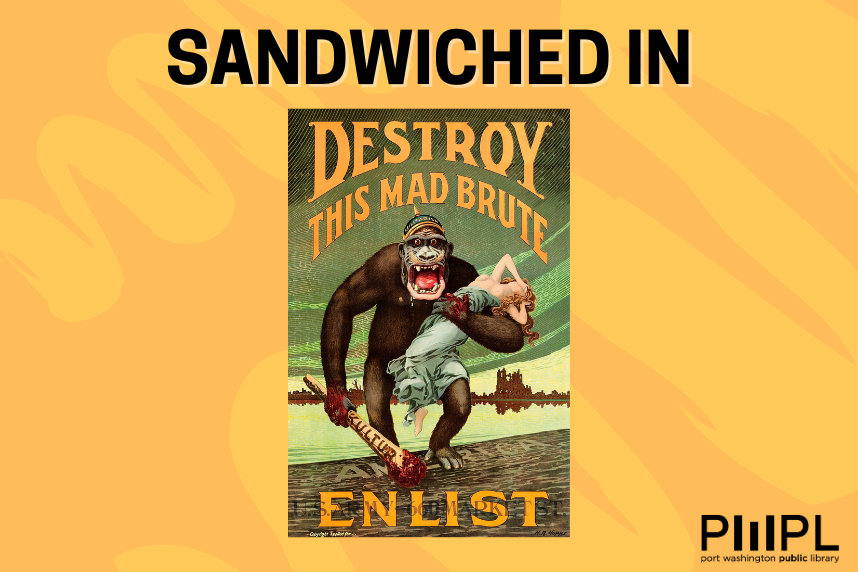 Sandwiched In with Dennis Raverty - World War One: Propaganda Posters