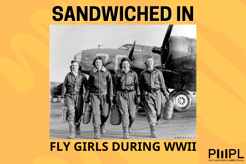Sandwiched In - Fly Girls During WWII