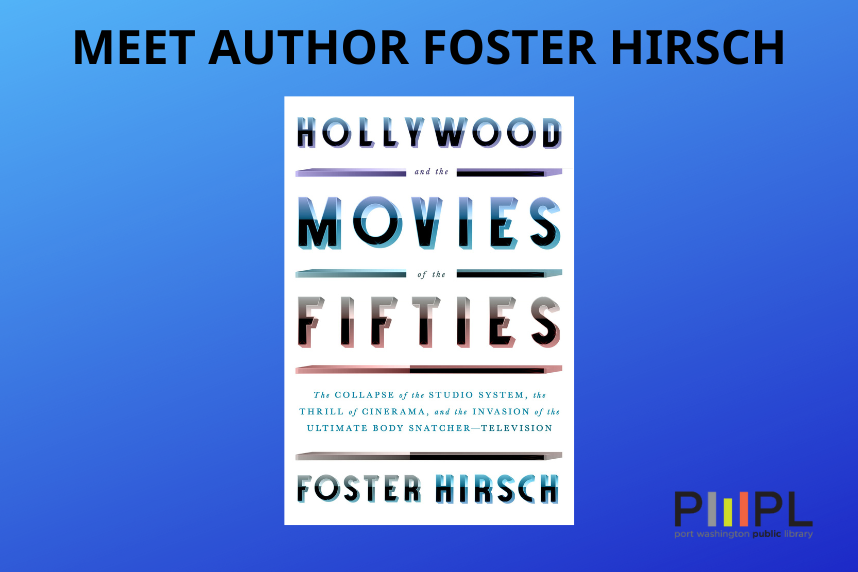 Meet Author Foster Hirsch - Hollywood and the Movies of the Fifties