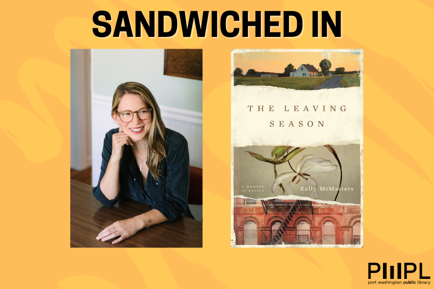 Sandwiched In with Author Kelly McMasters - The Leaving Season