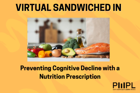 Virtual Sandwiched In - Preventing Cognitive Decline with a Nutrition Prescription