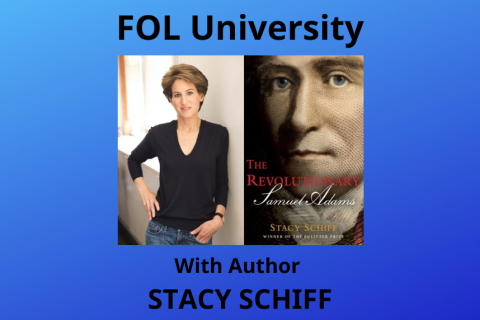 FOL University with Author Stacy Schiff