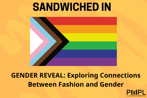 Sandwiched In with Roger Rosen - Gender Reveal: Exploring Connections Between Gender and Fashion