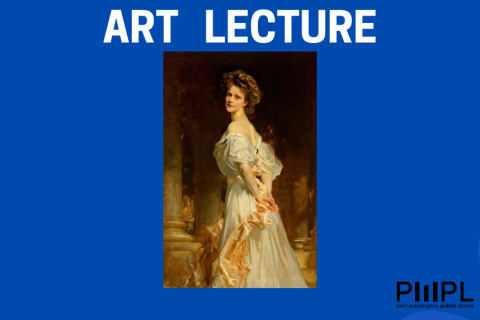 Art Lecture with Thomas Germano - John Singer Sargent and Fashion