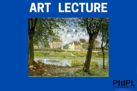 Art Lecture with Alice Schwarz - Alfred Sisley: Impressionist Painter