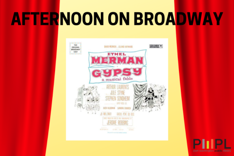 Afternoon on Broadway - Celebrating the musical Gypsy