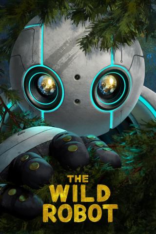 The Wild Robot movie poster. Poster shows Roz the robot's face and the movie logo.