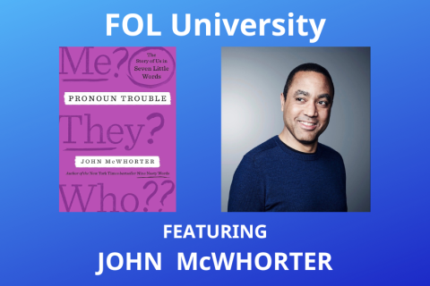 FOL University Featuring John McWhorter