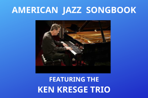 American Jazz Songbook - Featuring The Ken Kresge Trio