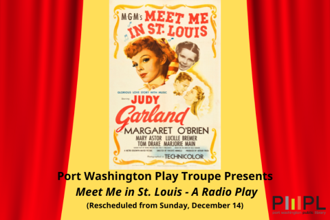 PW Play Troupe Presents - "Meet Me in St. Louis - A Radio Play"