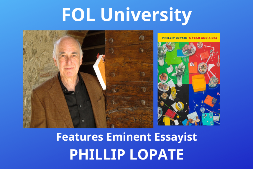 FOL University Features Eminent Essayist Phillip Lopate