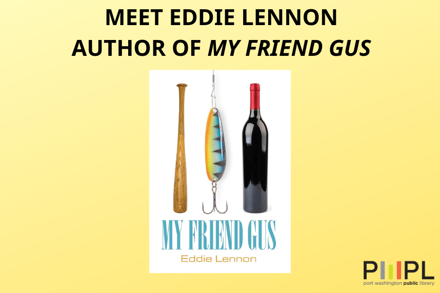 Meet Eddie Lennon - Author of "My Friend Gus"